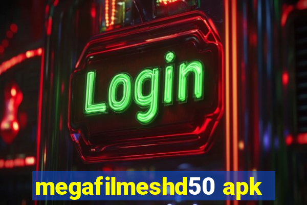 megafilmeshd50 apk